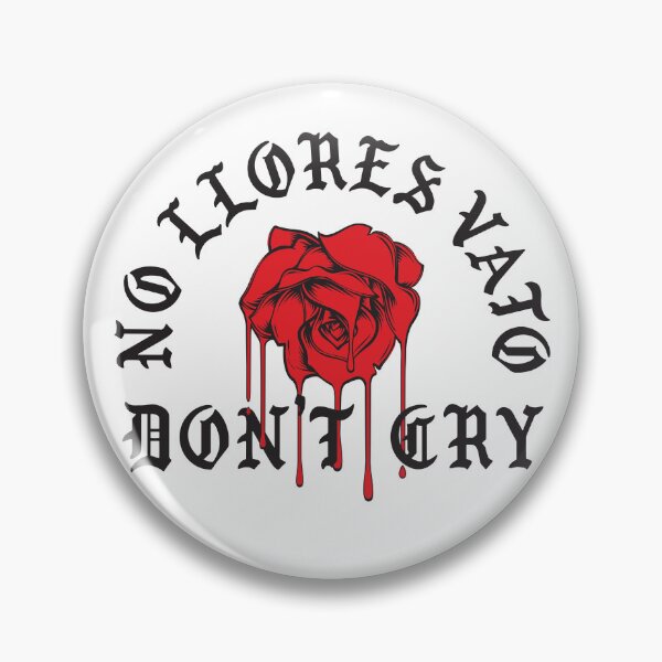 Item preview, No Lllores Vato Don't Cry Chicano Cholo Red Melting Rose Mexican American designed and sold by JustLivinLife.