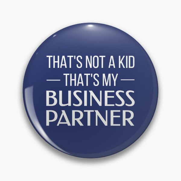 Item preview, That's Not a Kid, That's My Business Partner (Blue BG) designed and sold by FilipeFerreira.