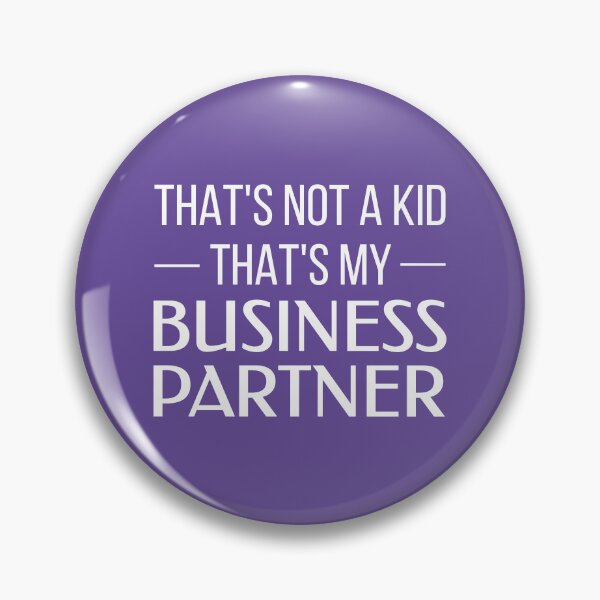 Item preview, That's Not a Kid, That's My Business Partner (Purple BG) designed and sold by FilipeFerreira.