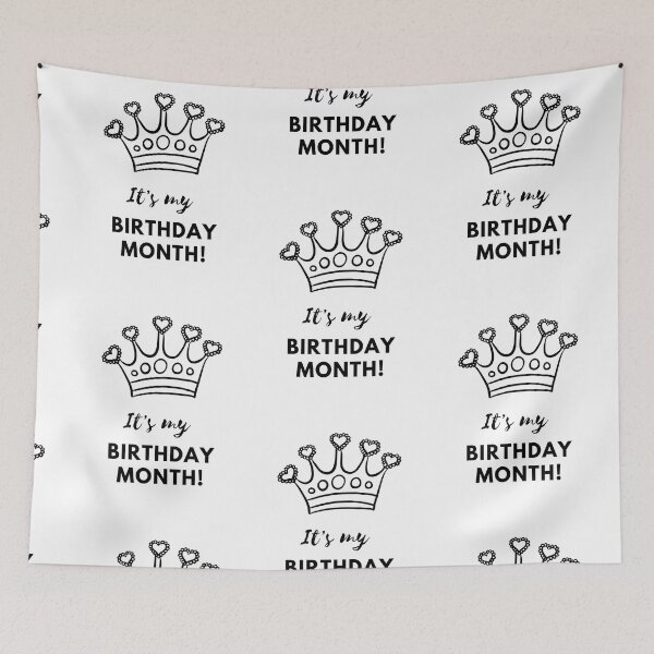 Item preview, It's my Birthday Month designed and sold by speakupandshine.