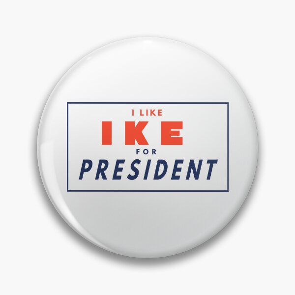 Item preview, The "I LIKE IKE" for President designed and sold by franklinprintco.