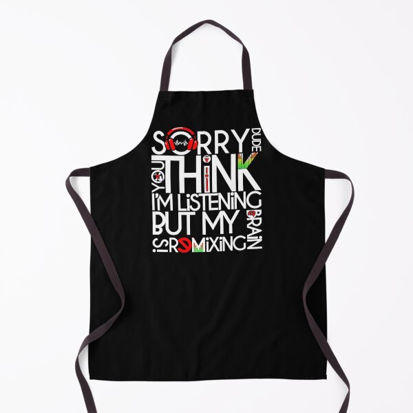 Item preview, DJ - SORRY DUDE MY BRAIN IS REMIXING - FUNNY QUOTE - PRODUCER white designed and sold by KoolDsignsMUSIC.
