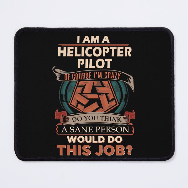 Item preview, Helicopter Pilot T Shirt - Sane Person Job Gift Item Tee designed and sold by vonnie38uo.