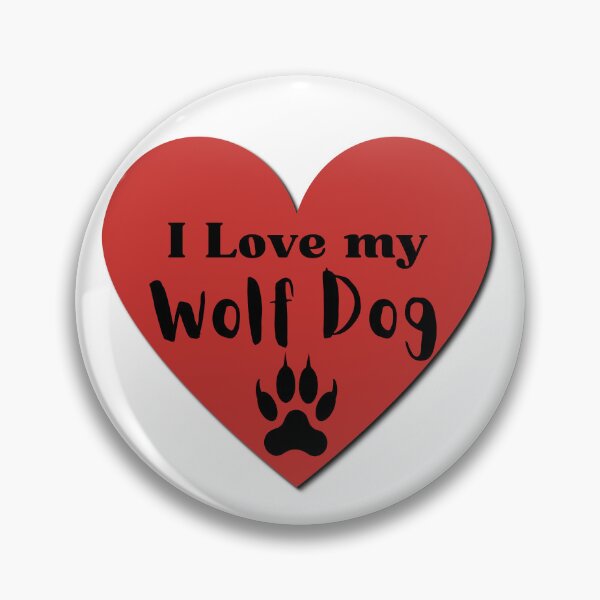 Item preview, I Love My Wolf Dog Breed Specific  designed and sold by MMwolfdogden.