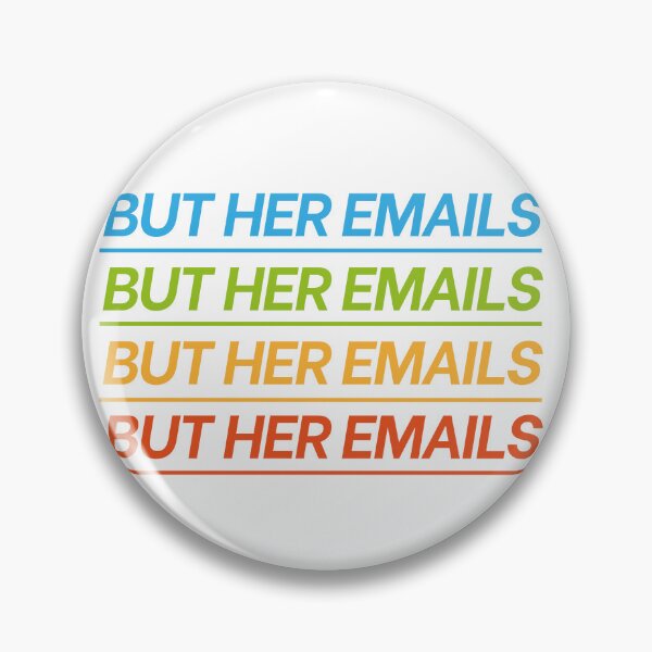 Item preview, But Her Emails designed and sold by AhmedBuhaisi.