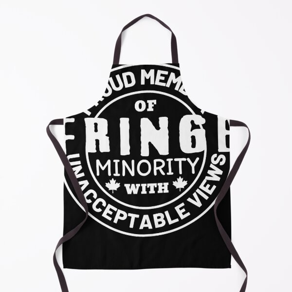 Item preview, Proud Member Of Fringe Minority With Unacceptable Views - Freedom Convoy Canada 2022 designed and sold by lavadaalastair.
