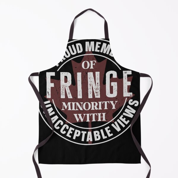 Item preview, Proud Member Of Fringe Minority With Unacceptable-Views designed and sold by lavadaalastair.
