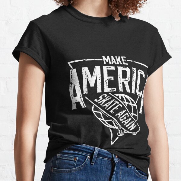 Make America Skate Again Globe Classic T-Shirt