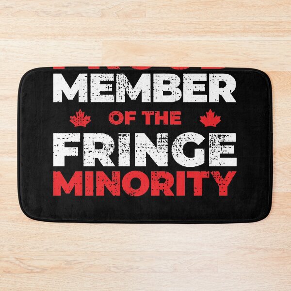 Item preview, PROUD MEMBER OF THE FRINGE MINORITY designed and sold by lavadaalastair.