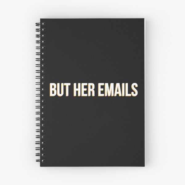 Item preview, But Her Emails designed and sold by AhmedBuhaisi.