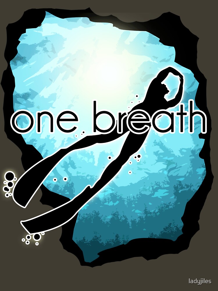 One Breath Freediving T Shirt For Sale By Ladyjiles Redbubble
