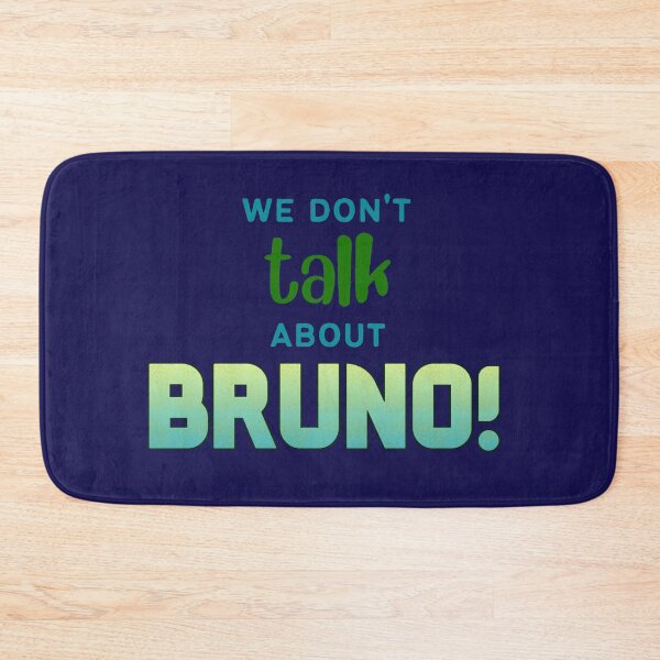 Item preview, We dont talk about Bruno - Song from movie Madrigal designed and sold by Funny-Quote.