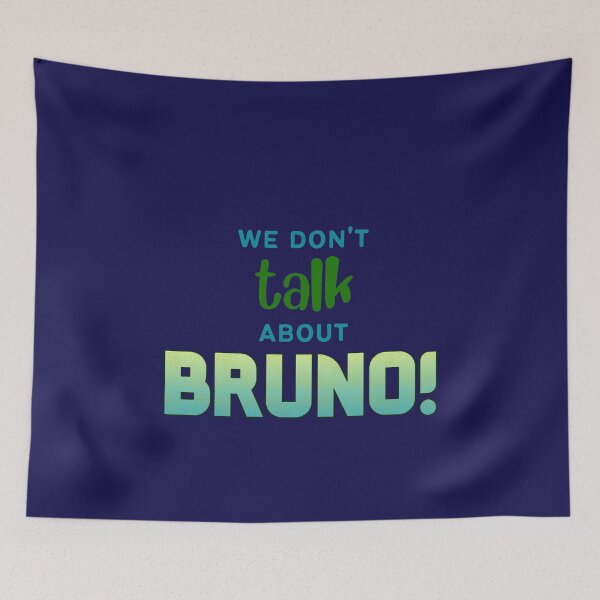 Item preview, We dont talk about Bruno - Song from movie Madrigal designed and sold by Funny-Quote.