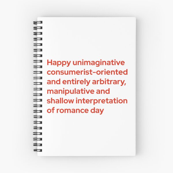 Item preview, Valentines Day happy unimaginative consumerist oriented and entirely arbitrary manipulative and shallow interpretation of romance day designed and sold by frmwrte.
