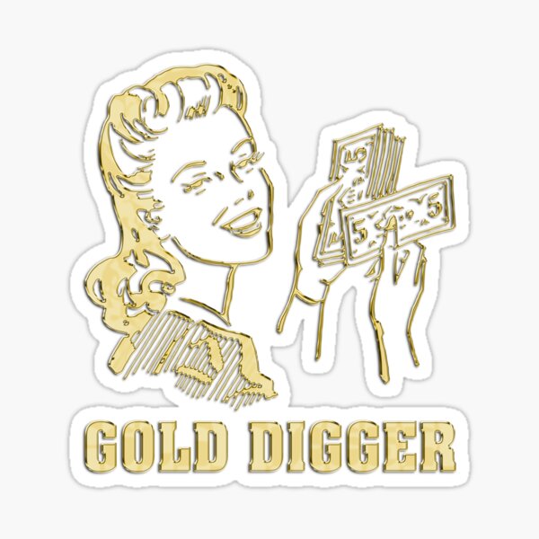 Gold Digger Sticker