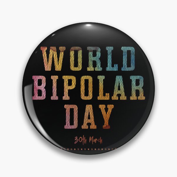Item preview, World Bipolar Day 30th March 2022. Raising awareness and helping to fight the stigma.  designed and sold by Orianah.