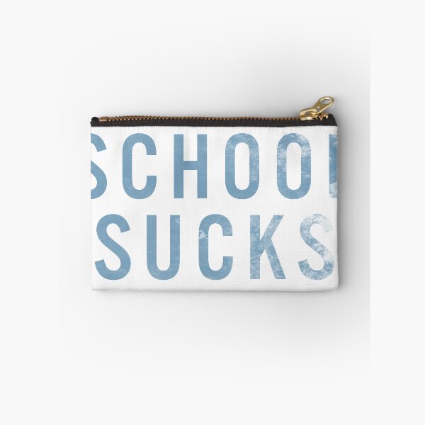 Item preview, School Sucks designed and sold by Kyle O'Briant.