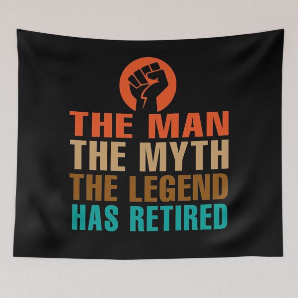 Item preview, Retired 2022 The Man Myth Legend Has Retired Retirement designed and sold by jasanlevester6.