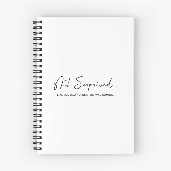 Item preview, Act Surprised.  designed and sold by MyDesignRox.