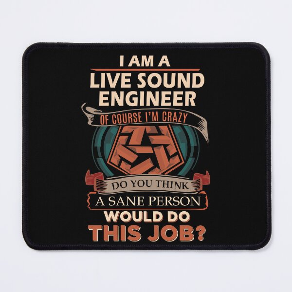 Item preview, Live Sound Engineer T Shirt - Sane Person Job Gift Item Tee designed and sold by ximenalivi.