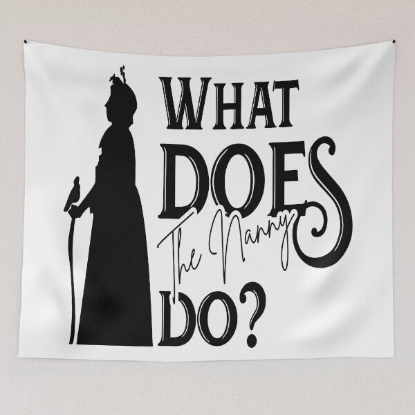 Item preview, What does the nanny do? designed and sold by DsignTByMason.