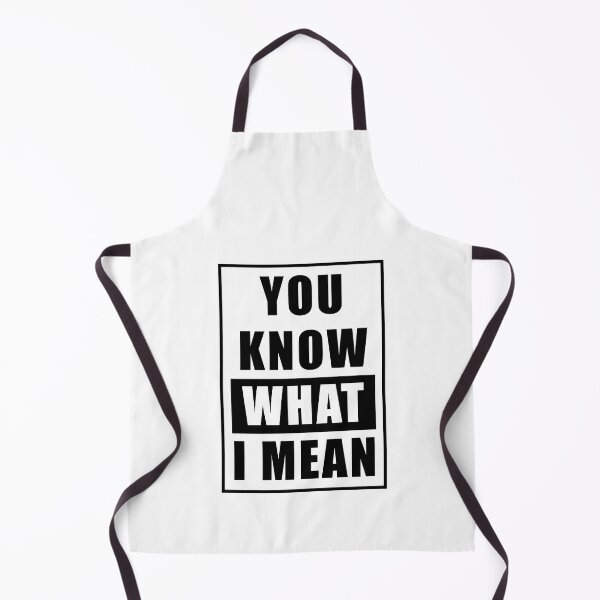 Item preview, Sarcastic Sayings You Know What I Mean designed and sold by monica1059.