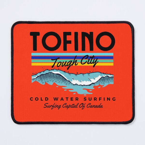 Item preview, Tofino-Canada-British Columbia-Cold Water Surfing-Surfer-Surfing Capital Of Canada designed and sold by SighFly52.