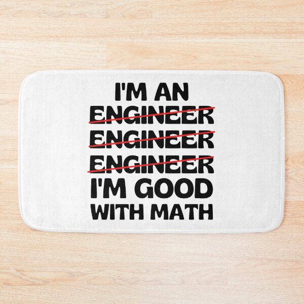 Item preview, Engineer. I'm good with math | Funny Engineering Jokes | Occupations Sayings designed and sold by chetan786.