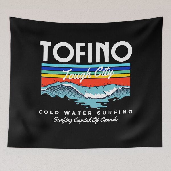 Item preview, Tofino-Canada-British Columbia-Cold Water Surfing-Surfer-Surfing Capital Of Canada designed and sold by SighFly52.