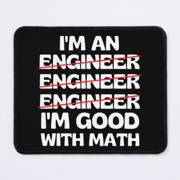 Item preview,  Engineer. I'm good with math | Funny Engineering Jokes | Occupations Sayings designed and sold by chetan786.