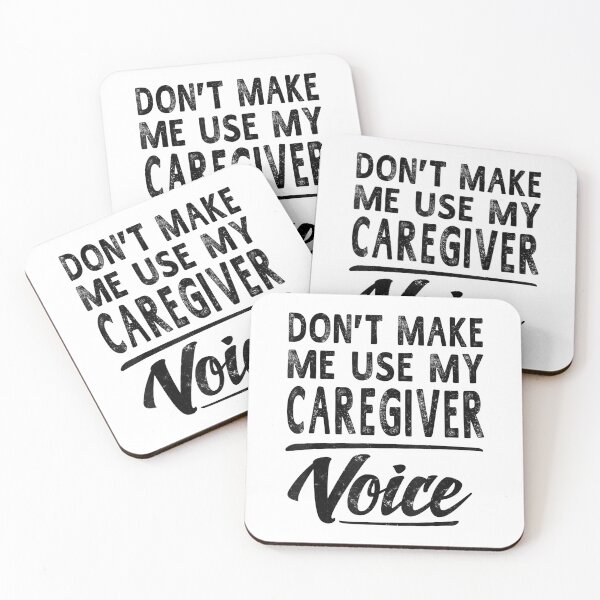 Item preview, Don't Make Me Use My Caregiver Voice designed and sold by douglasgary019.