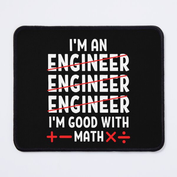 Item preview, Engineer. I'm good with math | Funny Engineering Jokes | Occupations Sayings designed and sold by chetan786.