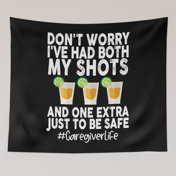Item preview, Don't Worry I've Had Both My Shots Funny Caregiver designed and sold by douglasgary019.