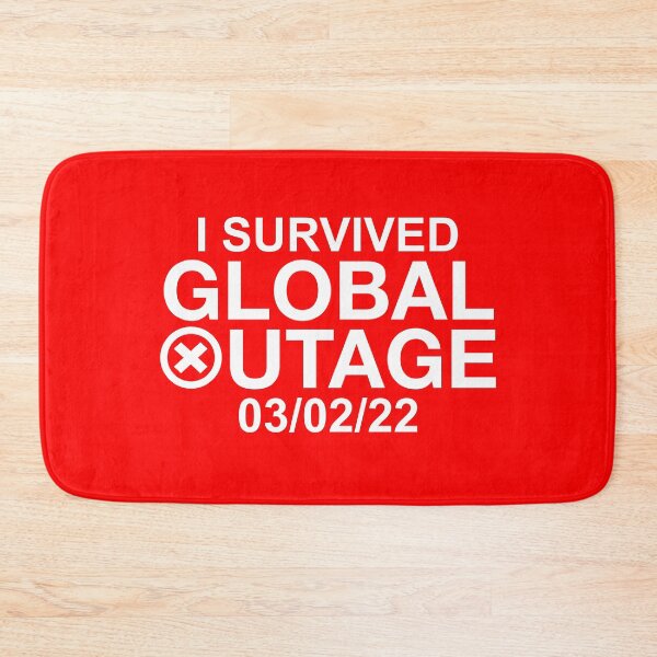 Item preview, I Survived Global Outage 2022 03/02/2022 designed and sold by wrestletoys.