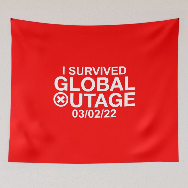Item preview, I Survived Global Outage 2022 03/02/2022 designed and sold by wrestletoys.