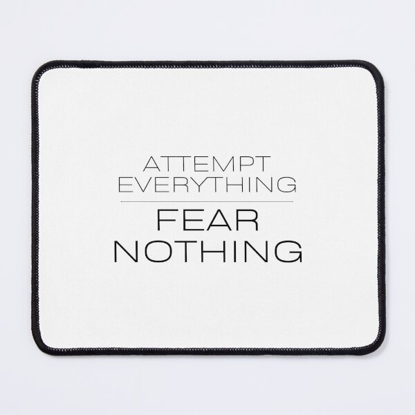 Item preview, Attempt Everything, Fear Nothing designed and sold by River Graphic Design.