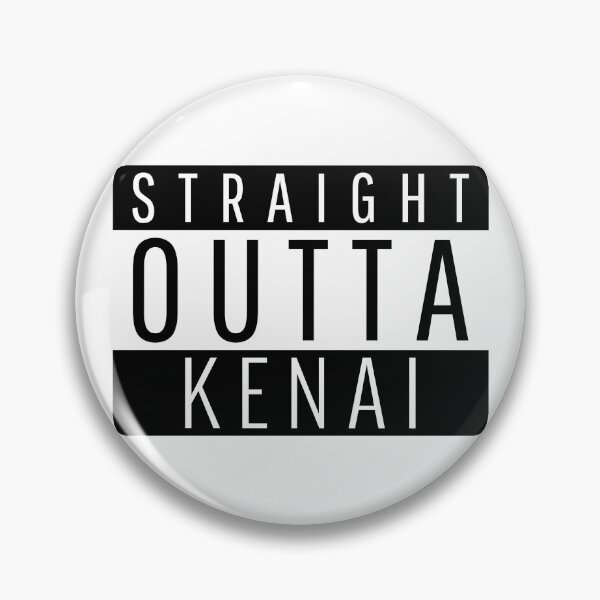 Item preview, Straight Outta Kenai Alaska Kenai AK designed and sold by Teelogic.