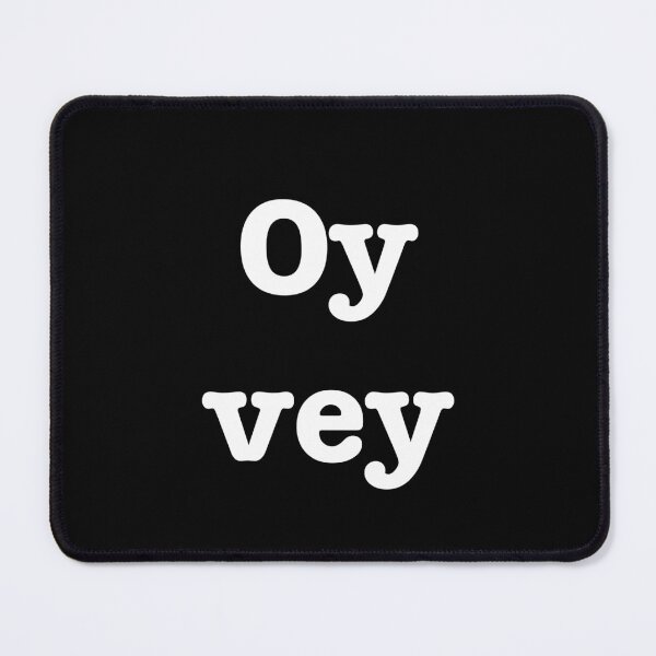Item preview, Oy Vey designed and sold by Katie Matican.