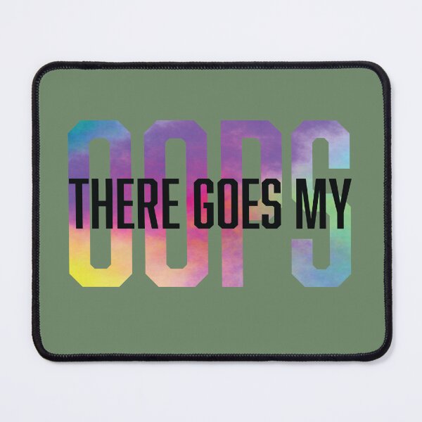 Item preview, Oops there goes my design designed and sold by Rsagur12.