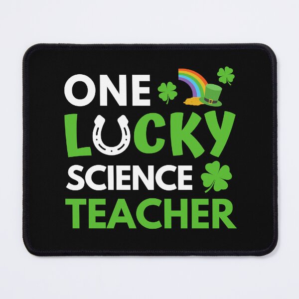 Item preview, One Lucky Science Teacher - St. Patrick's Day Science Teacher, Happy Saint Patrick's Day, Educator, Professor, St. Patrick's Day Biology Teacher designed and sold by jadedscientist.