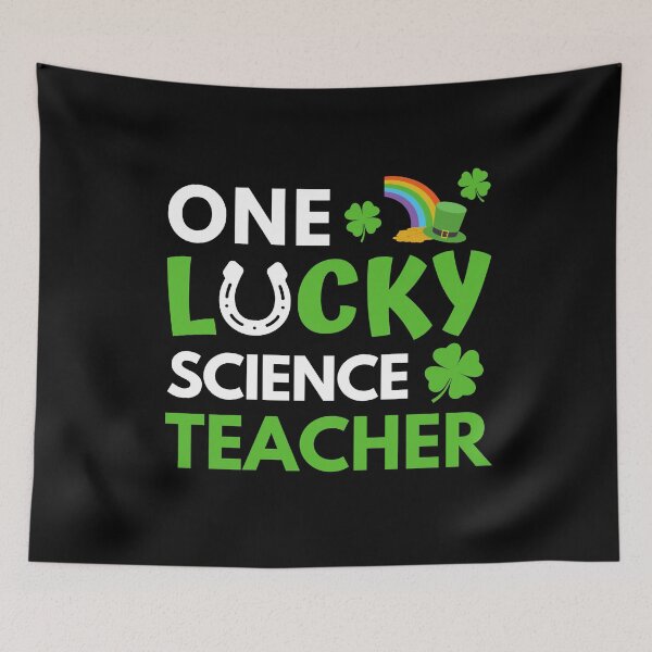 Item preview, One Lucky Science Teacher - St. Patrick's Day Science Teacher, Happy Saint Patrick's Day, Educator, Professor, St. Patrick's Day Biology Teacher designed and sold by jadedscientist.