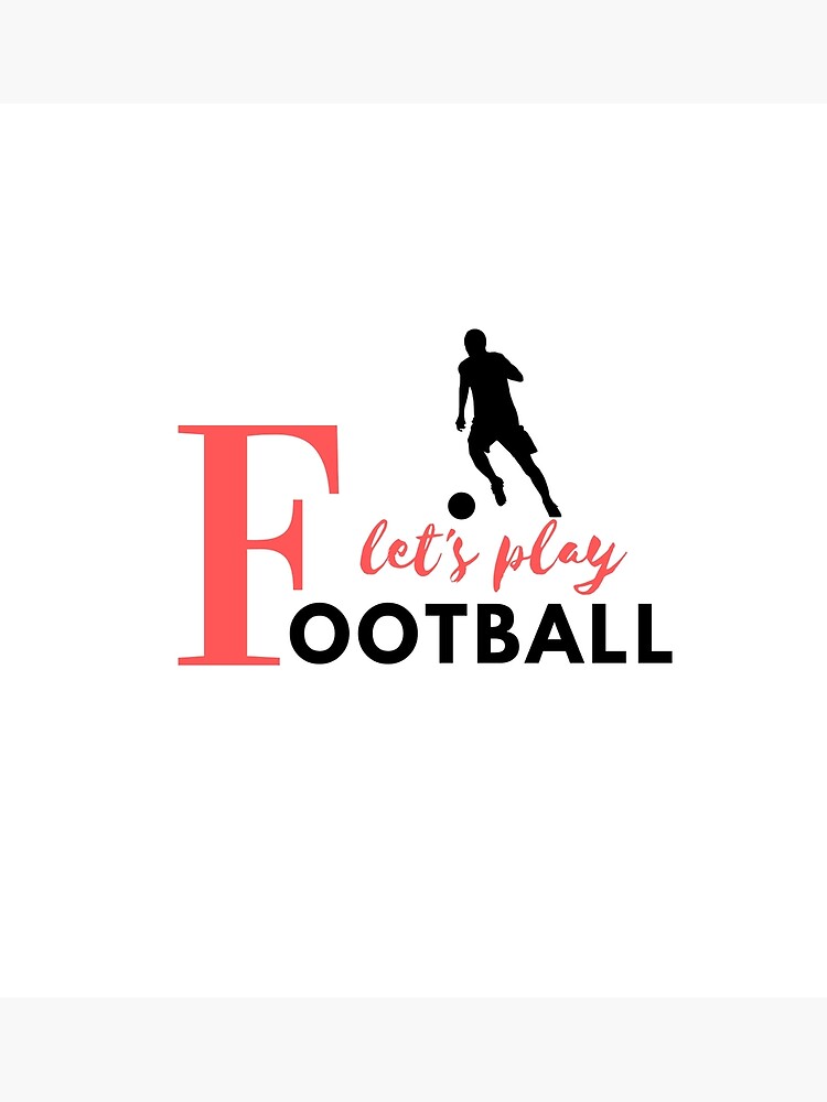 "play football" Poster for Sale by Uniqartgallery Redbubble