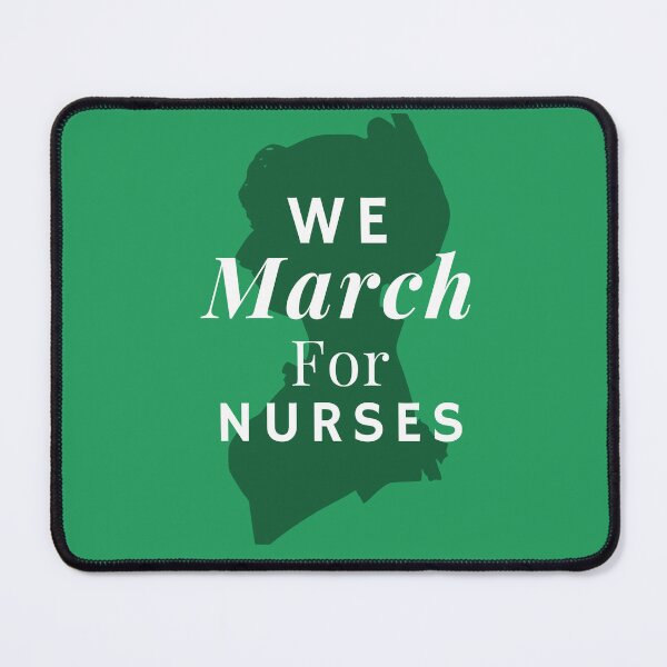 Item preview, We March For Nurses - International Nurses Day | Nurse Lovers designed and sold by Delandor.