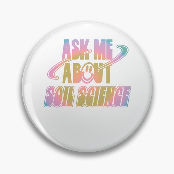 Item preview, Ask Me About Soil Science designed and sold by orlumbuspirate.