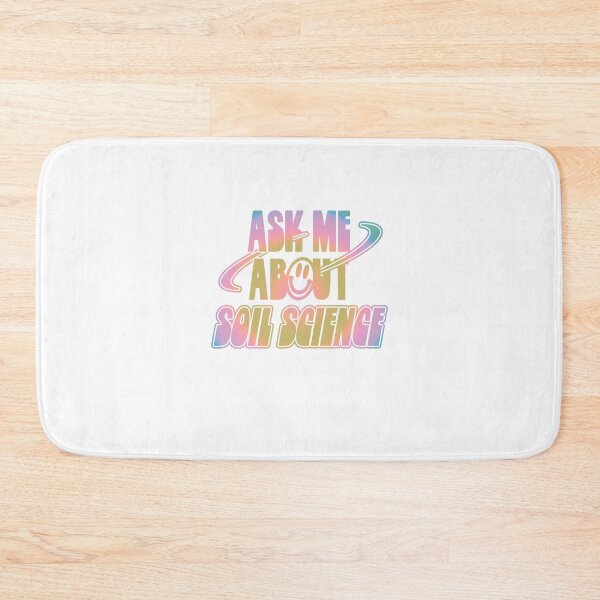 Item preview, Ask Me About Soil Science designed and sold by orlumbuspirate.
