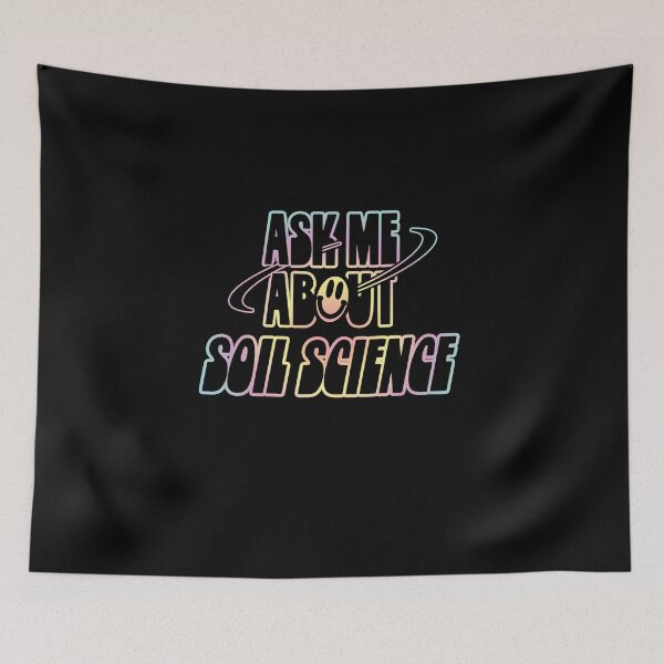 Item preview, Ask Me About Soil Science designed and sold by orlumbuspirate.