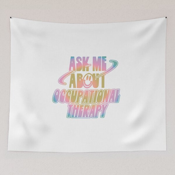 Item preview, Ask Me About Occupational Therapy designed and sold by orlumbuspirate.
