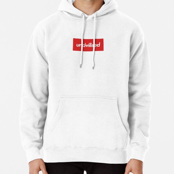 Uncivilized hoodie online