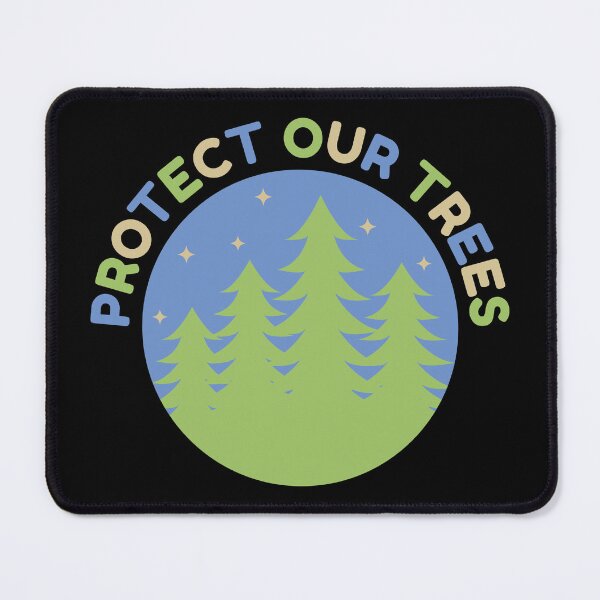 Item preview, Protect Our Trees designed and sold by Styler Design.