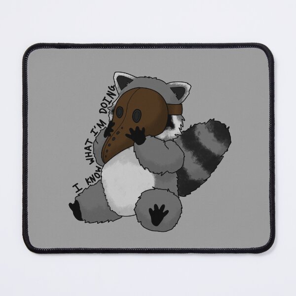 Item preview, Raccoon wearing a plague mask "I know what i'm doing' designed and sold by DoesArtAndStuff.